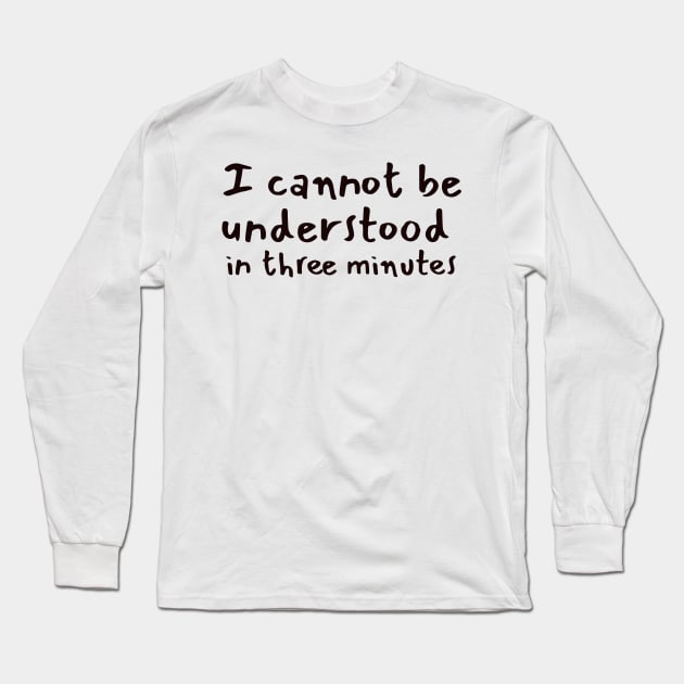 3 minutes are not sufficient. | Sidney Poitier Long Sleeve T-Shirt by CanvasCraft